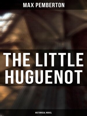 cover image of The Little Huguenot (Historical Novel)